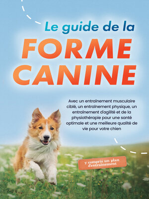 cover image of Le guide de la forme canine